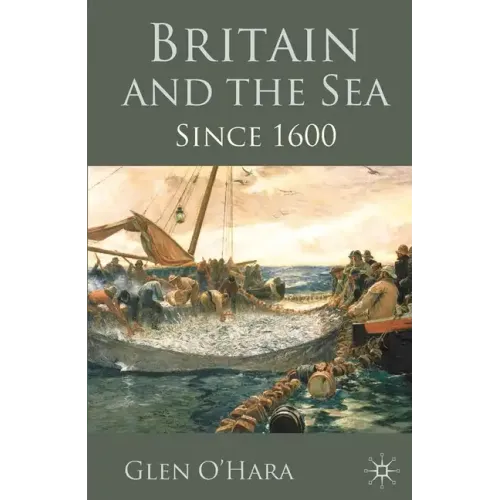 Britain and the Sea: Since 1600 - Paperback
