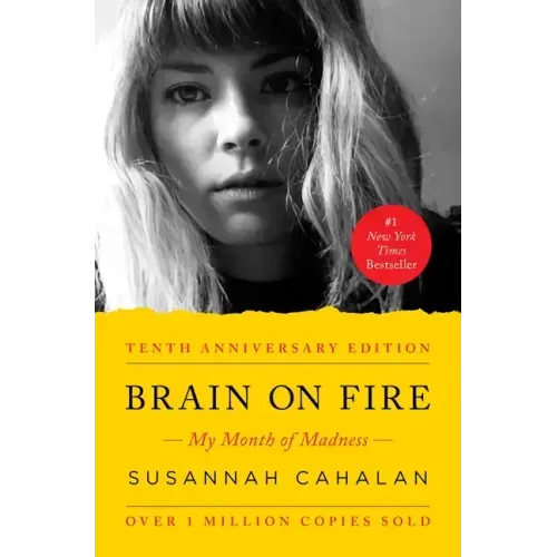 Brain on Fire (10th Anniversary Edition): My Month of Madness - Paperback