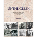 Up the Creek: Parachute Creek's Pioneer Families and Energy Development 1875-2015