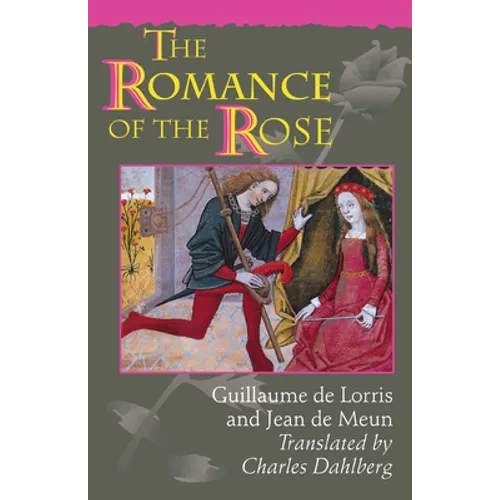 The Romance of the Rose: Third Edition