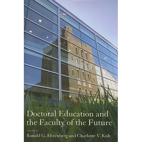 Doctoral Education and the Faculty of the Future - Hardcover