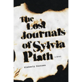 The Lost Journals of Sylvia Plath