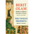 Berit Olam: The Twelve Prophets: Volume 2: Micah, Nahum, Habakkuk, Zephaniah, Haggai, Zechariah, Malachi Volume 2