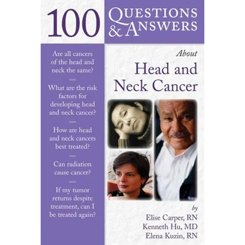 100 Questions & Answers about Head and Neck Cancer: . - Paperback