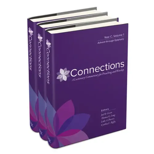 Connections: Year C, Three-Volume Set: A Lectionary Commentary for Preaching and Worship - Hardcover