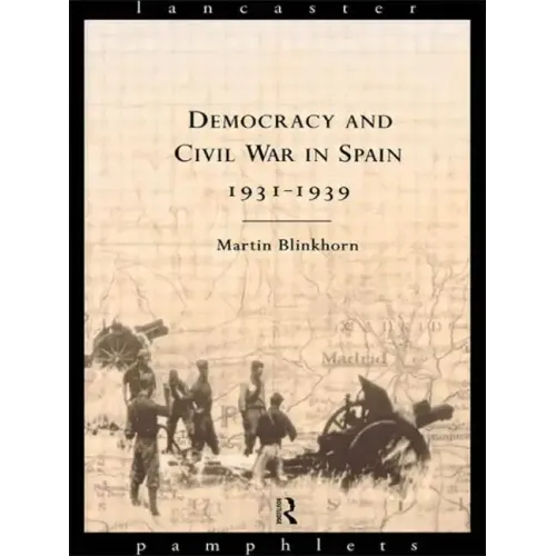 Democracy and Civil War in Spain 1931-1939 - Paperback