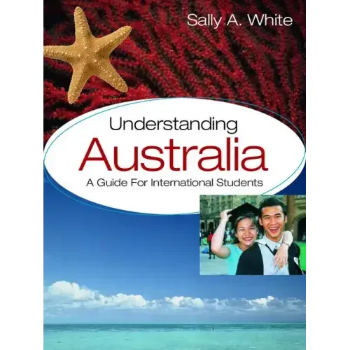 Understanding Australia: A Guide for International Students - Paperback