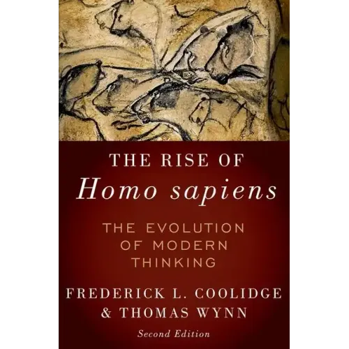 Rise of Homo Sapiens: The Evolution of Modern Thinking - Paperback
