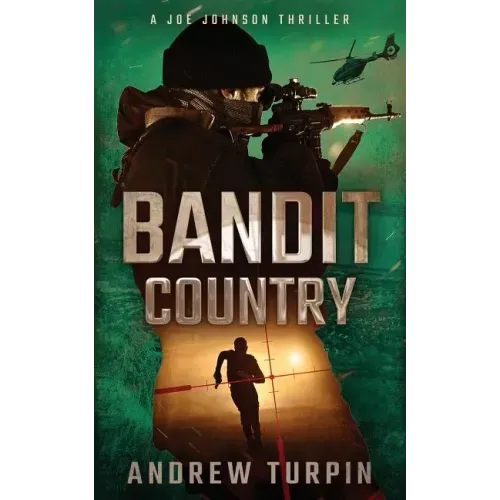 Bandit Country: A Joe Johnson Thriller, Book 3 - Paperback