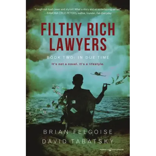 Filthy Rich Lawyers: In Due Time - Paperback