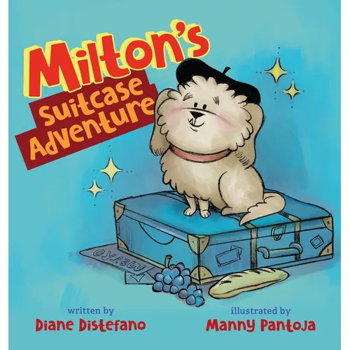 Milton's Suitcase Adventure - Hardcover