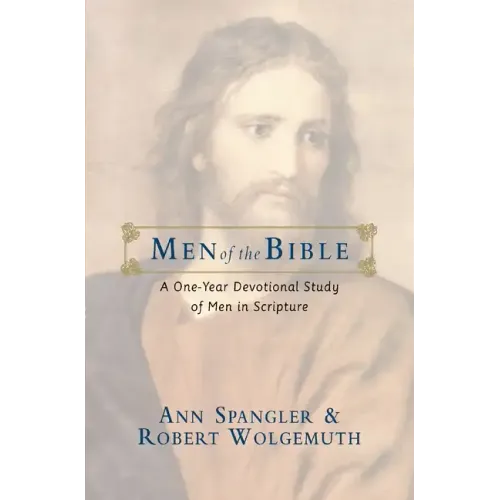 Men of the Bible: A One-Year Devotional Study of Men in Scripture - Paperback