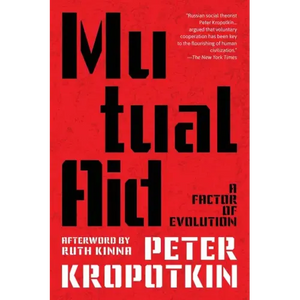 Mutual Aid (Warbler Classics Annotated Edition) - Paperback