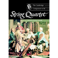 The Cambridge Companion to the String Quartet