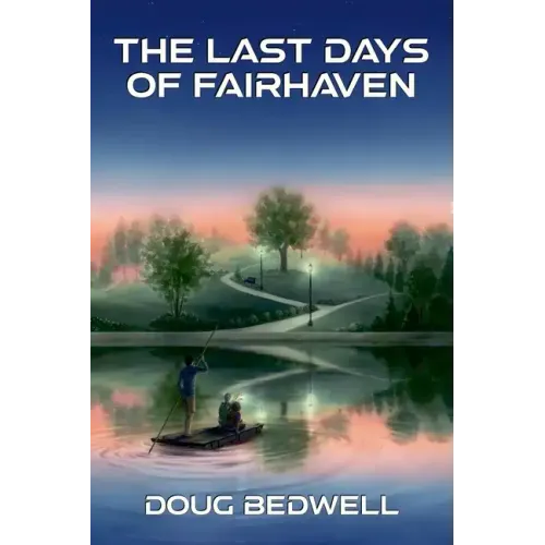 The Last Days of Fairhaven - Paperback