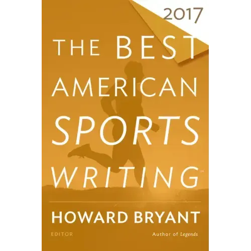 The Best American Sports Writing 2017 - Paperback
