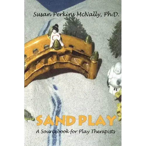 Sandplay: A Sourcebook for Play Therapists - Paperback