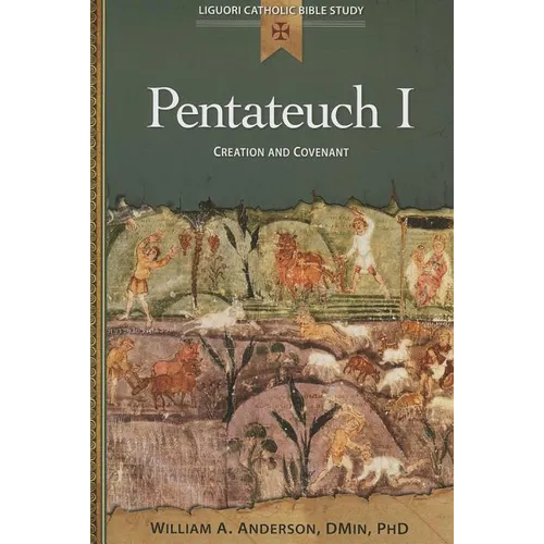 Pentateuch I: Creation and Covenant - Paperback