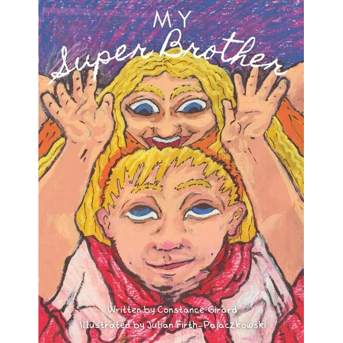 My Super Brother: (British Sign Language version) - Paperback