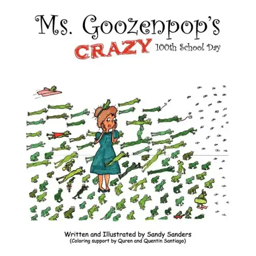 Ms. Goozenpop's Crazy 100th School Day - Paperback