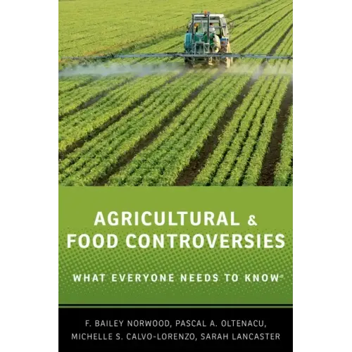 Agricultural and Food Controversies: What Everyone Needs to Know(r) - Paperback