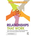 Relationships That Work: Four Ways to Connect (and Set Boundaries) with Colleagues, Students, and Parents