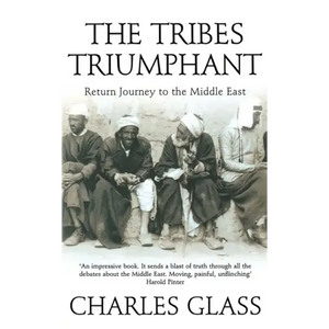 The Tribes Triumphant: Return Journey to the Middle East - Paperback