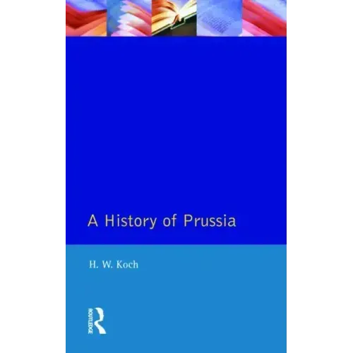 A History of Prussia - Paperback