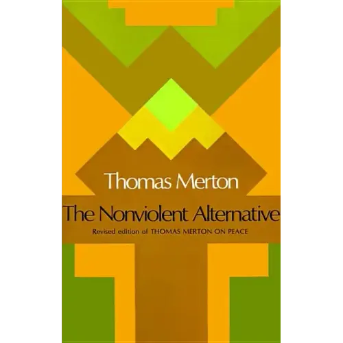 The Nonviolent Alternative - Paperback