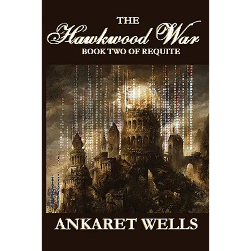 The Hawkwood War: Book Two of Requite - Paperback