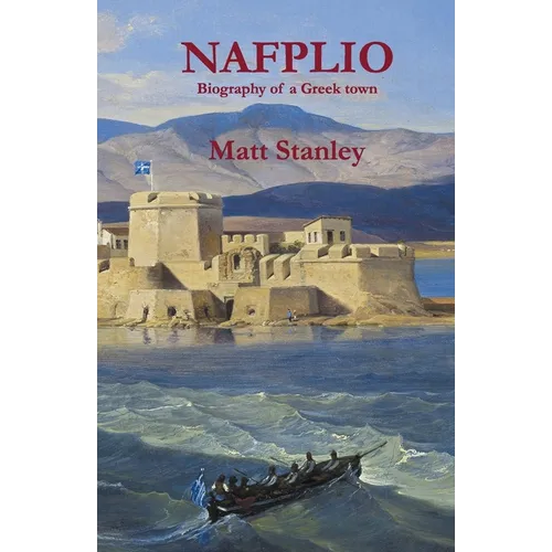 Nafplio: Biography of a Greek town - Paperback