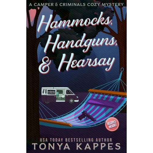 Hammocks, Handguns, & Hearsay - Paperback