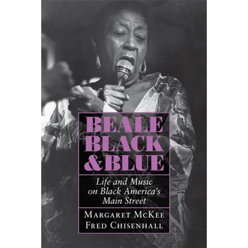 Beale Black & Blue: Life and Music on Black America's Main Street - Paperback