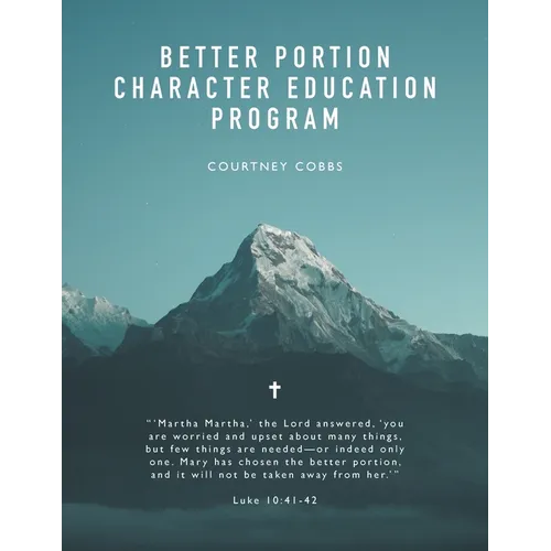 Better Portion Character Education Program - Paperback