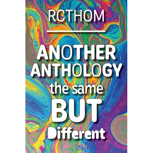 Another Anthology the Same but Different - Paperback