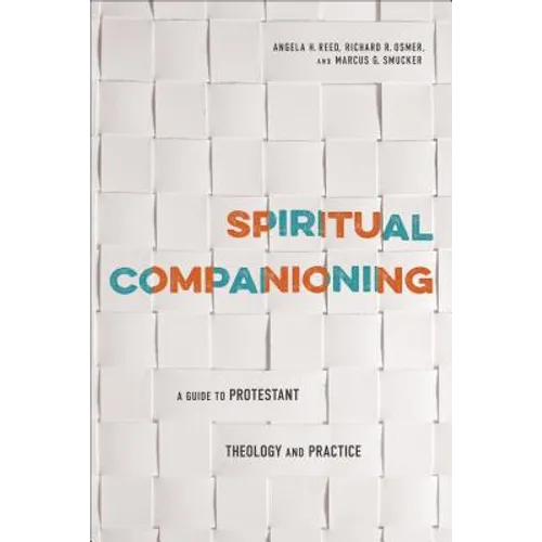 Spiritual Companioning: A Guide to Protestant Theology and Practice - Paperback