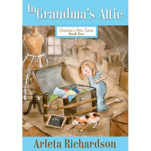 In Grandma's Attic: Volume 1 - Paperback