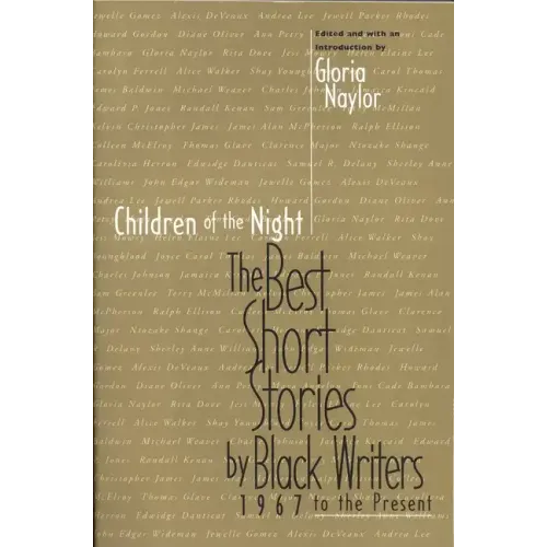 Children of the Night: The Best Short Stories by Black Writers 1967 to the Present - Paperback
