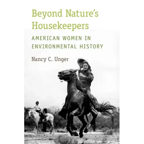 Beyond Nature's Housekeepers: American Women in Environmental History - Paperback
