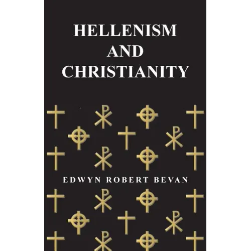 Hellenism and Christianity - Paperback