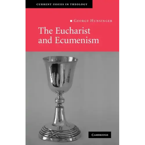 The Eucharist and Ecumenism: Let Us Keep the Feast - Paperback