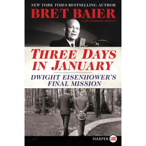 Three Days in January: Dwight Eisenhower's Final Mission - Paperback