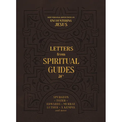 Letters from Spiritual Guides: Deep Personal Reflections on Encountering Jesus - Paperback