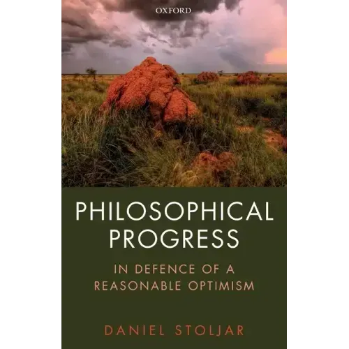 Philosophical Progress: In Defence of a Reasonable Optimism - Paperback