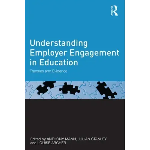 Understanding Employer Engagement in Education: Theories and evidence - Paperback