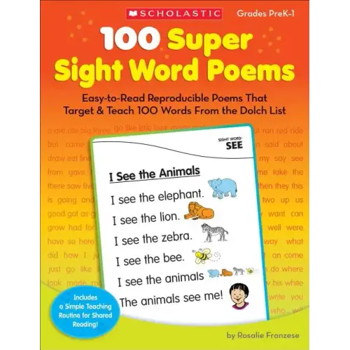 100 Super Sight Word Poems, Grades PreK-1: Easy-To-Read Reproducible Poems That Target & Teach 100 Words from the Dolch List - Paperback