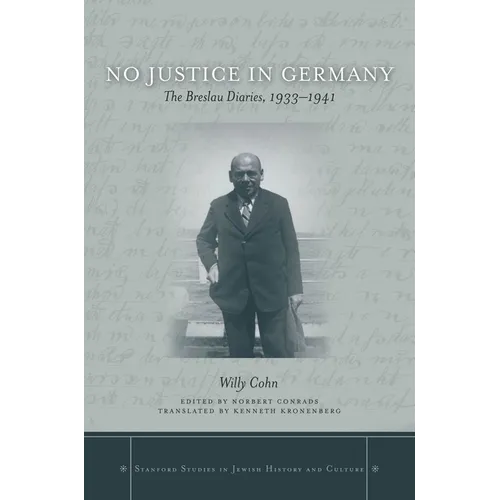 No Justice in Germany: The Breslau Diaries, 1933-1941 - Hardcover