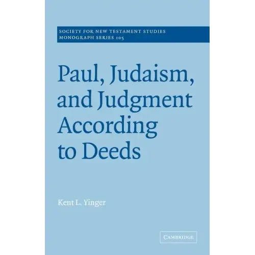 Paul, Judaism, and Judgment According to Deeds - Paperback