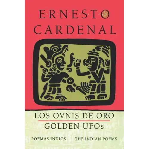 Golden Ufos: The Indian Poems: Los Ovnis de Oro: Poemas Indios - Paperback