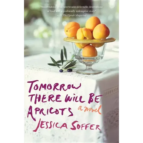 Tomorrow There Will Be Apricots - Paperback